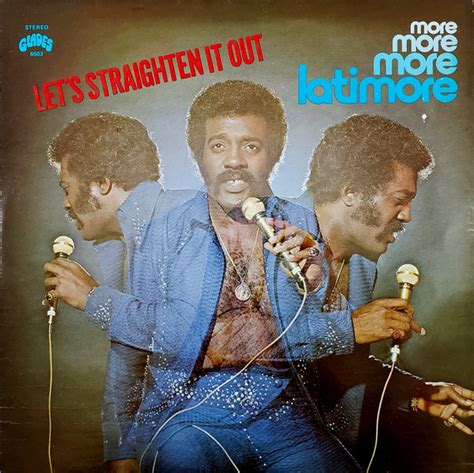 Latimore Let S Straighten It Out More More More Latimore