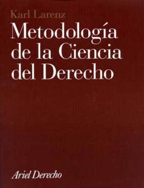 Metodologia De La Ciencia Del Derecho Karl Larenz Casa Del Libro