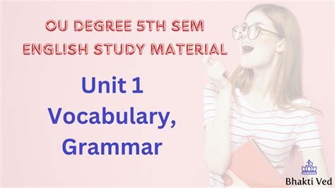 Ou Degree Th Sem English Unit Vocabulary Grammar Bhakti Ved