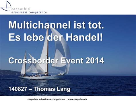 Multichannel Ist Tot Es Lebe Der Handel Ppt