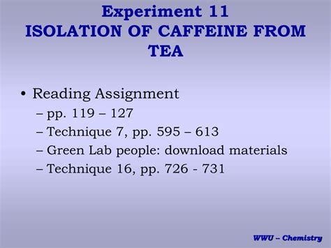 Ppt Experiment Isolation Of Caffeine From Tea Powerpoint