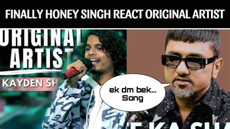 Finally Yo Yo Honey Singh React Original Artist Song Kayden Sharma Mtv