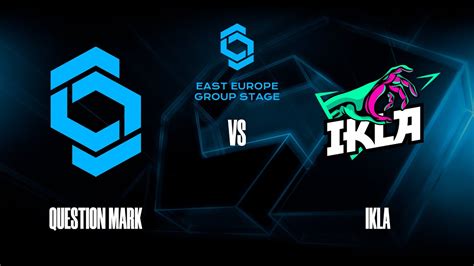 Question Mark Vs Ikla Map 2 Best Of 3 Cct East Europe Series 1