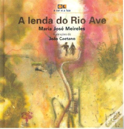 A Lenda Do Rio Ave Livro WOOK