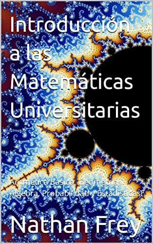 Introducción a las Matemáticas Universitarias Aritmética Básica