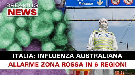 Influenza Australiana Allarme Zona Rossa In Sei Regioni Breaking