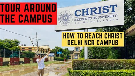 Tour Around Christ University Delhi NCR Campus How To Reach Christ