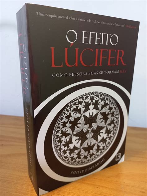 O Efeito Lúcifer Como Pessoas Boas Se Tornam Más Livro Editora