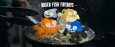 Frydays Based Fish Mafia