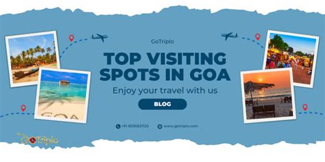 A Journey Through Paradise Discovering The Top Visiting Spots In Goa