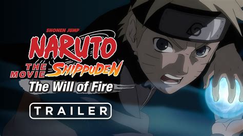 Naruto Shippuden La Pel Cula La Voluntad De Fuego Tr Iler Youtube