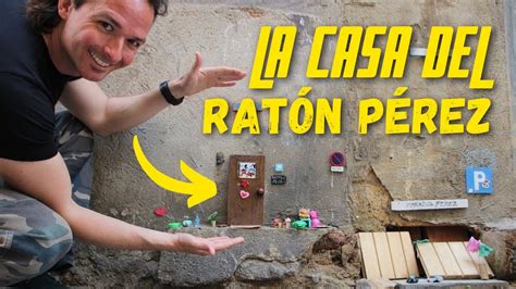 La Casa Del RatÓn PÉrez AquÍ Vive ¿existe El Ratón Pérez Su