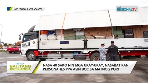 Balitang Bicolandia 40 Sako Nin Mga Ukay Ukay Nasabat Kan Personahes