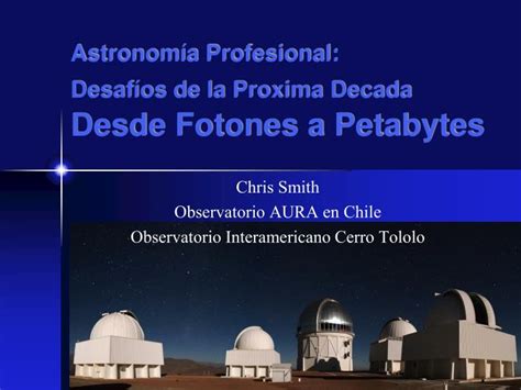 Ppt Astronom A Profesional Desaf Os De La Proxima Decada Desde