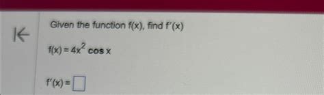 Solved Given The Function Fx ﻿find