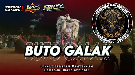 Jingle Bantengan Gayengbuto Galak Denarjo Group Official Remixerby