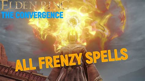 Elden Ring Convergence Mod All Modded Frenzy Spells Showcase YouTube