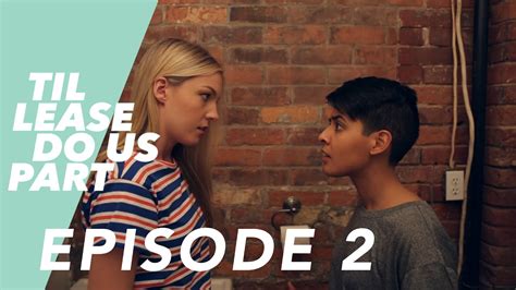 Lesbian Web Series Til Lease Do Us Part Episode 2 Season 2 Youtube