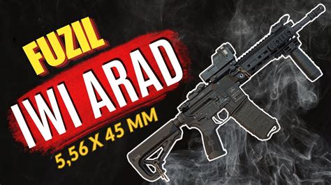 FUZIL IWI ARAD CALIBRE 5 56 X 45 Mm YouTube