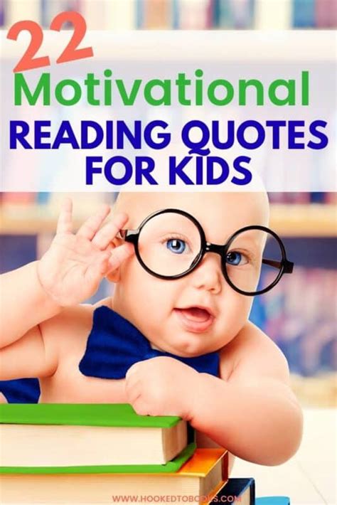 22 Motivational Reading Quotes for Kids - Hooked To Books