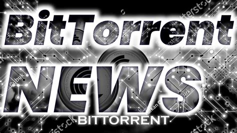 Bittorrent Coin News Update Today Bittorrent Coin Price Prediction