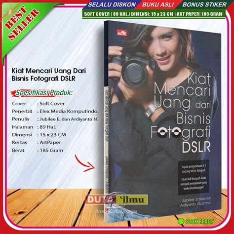 Jual Buku Kiat Mencari Uang Dari Bisnis Fotografi Dslr Di Lapak Duta