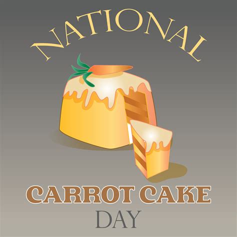 National Carrot Cake Day 38233971 Vector Art at Vecteezy