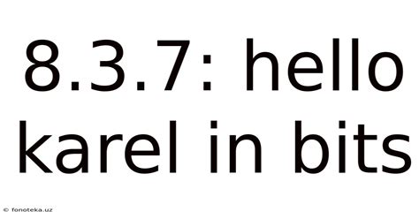 837 Hello Karel In Bits