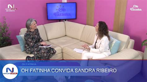 Oh Fatinha Convida Sandra Ribeiro Youtube