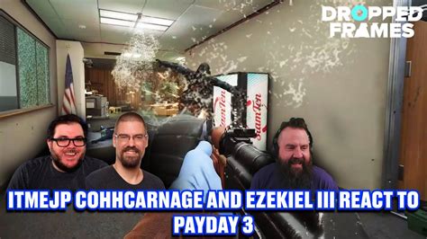 Itmejp Cohhcarnage Ezekiel Iii React To Pay Day Gameplay Youtube