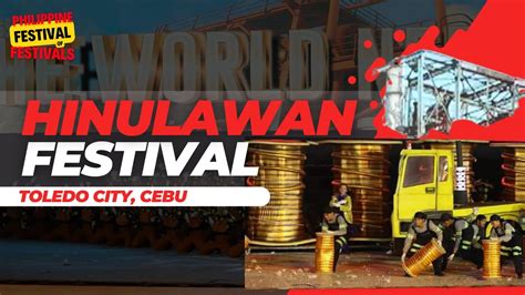 Hinulawan Festival Sa Toledo City Pasigarbo Sa Sugbo Youtube