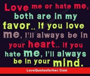 Quotes About Jealousy : Quotes About Jealousy :Love me or hate me ...