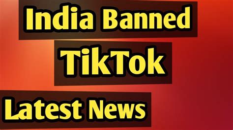 Tik Tok Banned In India Banned India Tiktok Latest News Update Chinese App Ban In India