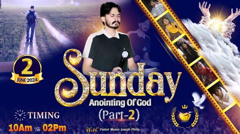 SUNDAY ANOINTING OF GOD PART 2 HEALING MEETING 02 06 2024