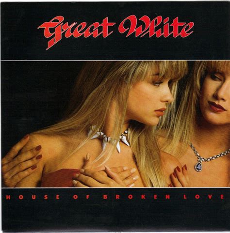 Great White - House Of Broken Love (1989, Vinyl) | Discogs