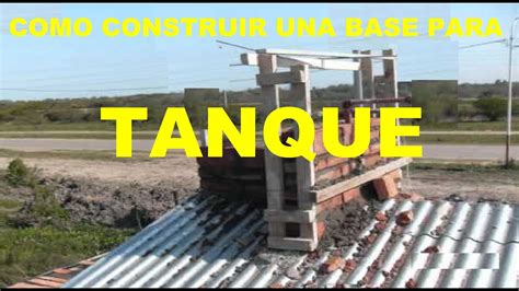 Como Construir Una Base Para Tanque De Agua Youtube