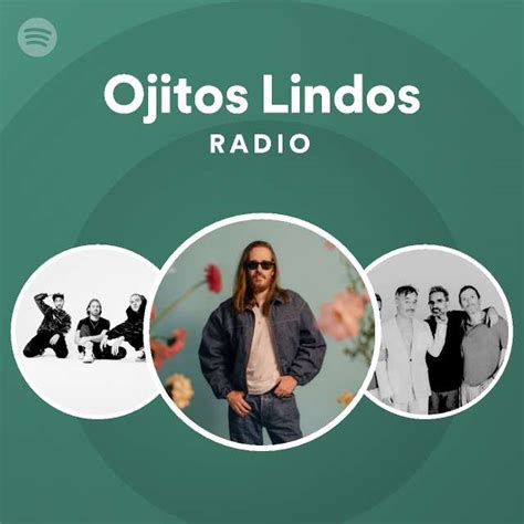 Ojitos Lindos Radio Playlist By Spotify Spotify