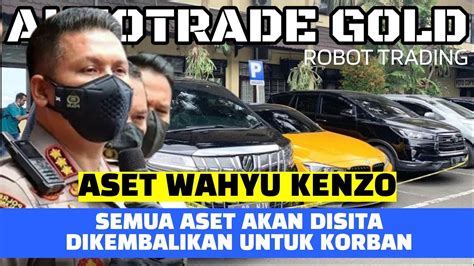 ASET WAHYU KENZO DISITA DAN AKAN DIKEMBALIKAN UNTUK KORBAN ROBOT