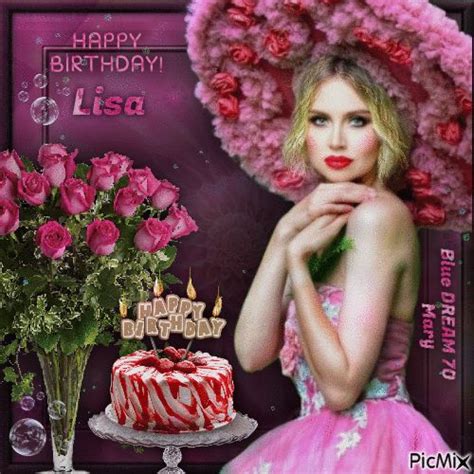 Joyeux Anniversaire Lisa Happy Birthday Birthday Happy Day