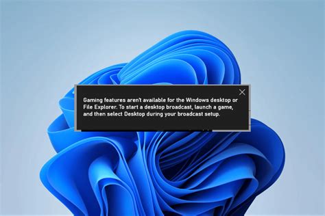 Gaming Features Aren’t Available for the Windows Desktop: Best Fixes ...