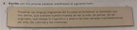 Escribo Con Mis Propias Palabras Parafraseo El Siguiente Texto