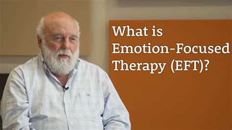 What Is Emotion Focused Therapy Eft Youtube