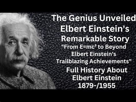 Albert Einstein Unveiling The Extraordinary Life Of The Legendary