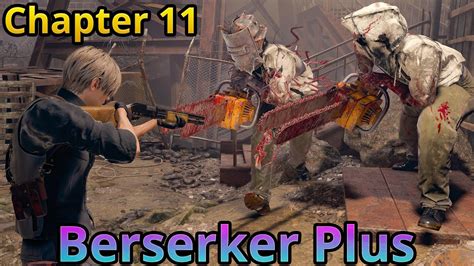 Resident Evil 4 Remake Berserker Plus Chapter 11 YouTube