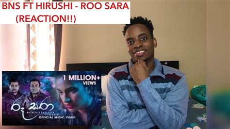 African Reaction To Roo Sara රූ සරා Bathiya And Santhush Feat Hirushi Official Music Video