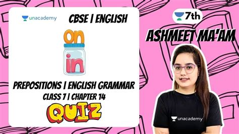 Prepositions Class 7 Chapter 14 English Grammar Ashmeet Kaur