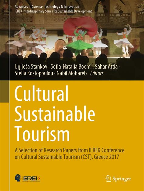 Cultural Sustainable Tourism A Selection Of Research Papers From Ierek