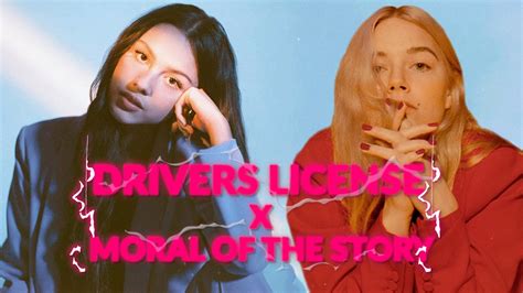 Drivers License X Moral Of The Story Mashup Olivia Rodrigo And Ashe