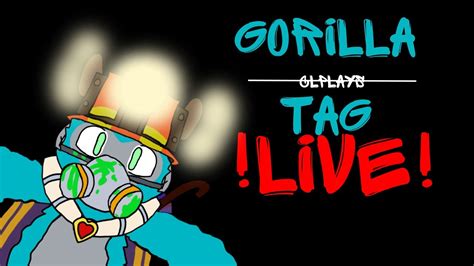 Gorilla Tag Live Stream Minigames And Scrims Youtube