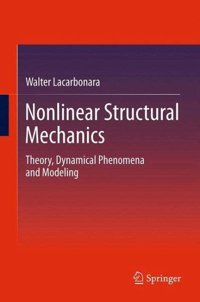 Nonlinear Structural Mechanics Von Walter Lacarbonara Englisches Buch